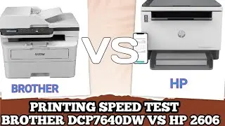 BROTHER DCP7640  VS HP MF2606 PRINTING SPEED TEST #brotherprinter VS #hpprinter | Who Is Winner🏆