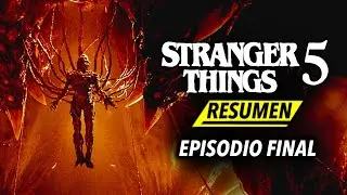 STRANGER THINGS Temporada 5 EPISODIO 8: FINAL | RESUMEN EN MINUTOS