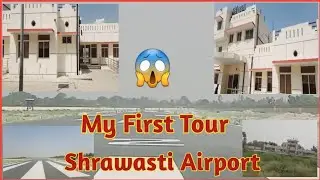 My First Tour Shrawasti Airport || Shrawasti Airport vlogs || Shrawasti  ||  #1ontranding #viral