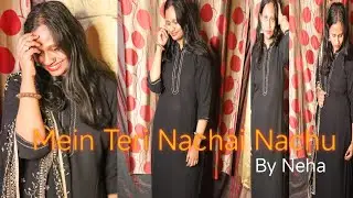 Mein Teri Nachai Nachu