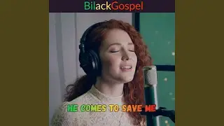 He Comes to Save Me
