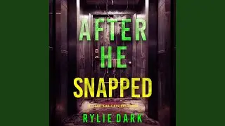 Chapter 78 - After He Snapped (A Sloane Riddle Suspense Thriller&mdash;Book Three)