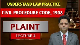 PLAINT - CIVIL PRACTICE | LECTURE-2 | By Syed Kaleemulla Advocate High Court of AP.