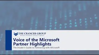Voice of the Microsoft Partner Highlights - The Insider's Guide to Partnering with Microsoft