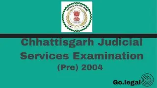 Chhattisgarh Judicial Services Examination (pre) 2004 || go legal || tutorial ||2020