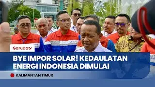 Resmikan RDMP Balikpapan, Menteri Bahlil: 2026 Indonesia Stop Impor Solar & Hemat Rp68 Triliun!