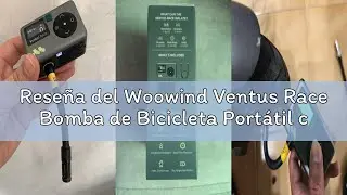 Rese&ntilde;a del Woowind Ventus Race Bomba de Bicicleta Port&aacute;til con Man&oacute;metro Digital, Recargable, 120 PS