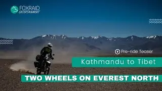 Two Wheels on Everest North | Thrilling Motorcycle Adventure to Everest: Teaser