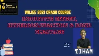 General Organic Chemistry (WBJEE 2021 Crash Course)