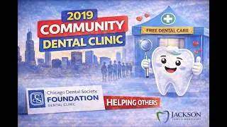 2019 Chicago Dental Society Foundation Dental Clinic | Eric Jackson DDS | Dentist Downers Grove IL