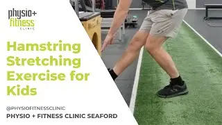 Physio and Fitness Clinic - Hamstring Stretching Exercise for Kids