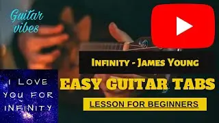 Infinity - James Young I Easy Guitar Tabs Cover Tutorial I #infinity  #trend I love you for infinity