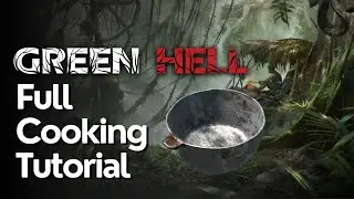 How To Cook In Green Hell
