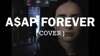 asap forever - asap rocky
