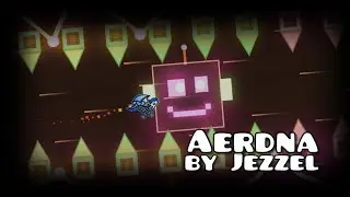 Aerdna by Jezzel | Geometry Dash [2.11]