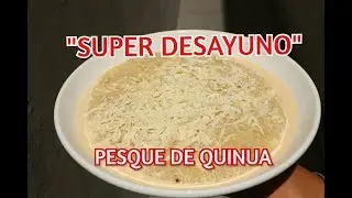 COMO PREPARAR PESQUE DE QUINUA FACIL