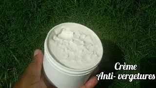 DIY| Cr&egrave;me Anti-vergetures|  How to make stretch mark removal cream