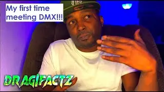 Drag Factz Episode 1 - My Very First Encounter With DMX!! When I Met X For The First Time!