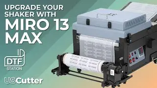 Upgrade Your DTF Shaker With Miro 13 Max