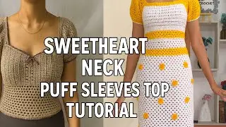 Handmade crochet top complete tutorial, puff sleeves, cute top, designer patterns 