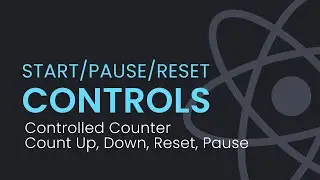 React Counter with Infinite Auto Count Up, Controlled Count Down, Pause, Reset Controls | React JS
