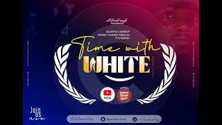 Time with WHITE | Open Heavens 🔥 | Live Worship, Prayer & Healing