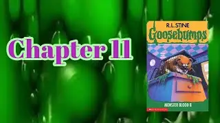 Goosebumps: Monster Blood II - Chapter 11