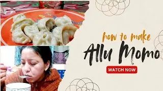 Allu  Momo Recipe || Daily Vlog ||