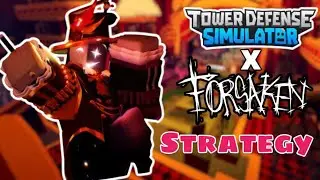 FORSAKEN X TDS STRATEGY + EASY GUIDE | Tower Defense Simulator