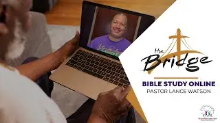 The Bridge Bible Study (11am EST) | 3/26/2020 | The Saint Paul's Baptist Church, Pastor Lance Watson