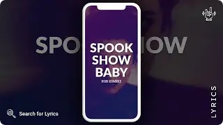 Rob Zombie - Spookshow Baby (Lyrics for Mobile)