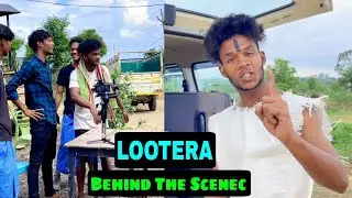LOOTERA || लूटेरा || BEHIND THE SCENEC || THE COMEDY KINGDOM || ADP VLOG