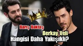 Barış Baktaş mı daha yakışıklı, Berkay Veli mi? Kan &Ccedil;i&ccedil;ekleri / Fedakar