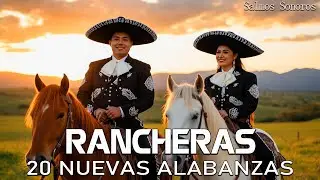 Rancheras Cristianas Mariachi Alabanzas Evangélicas Mexicanas Pentecostales