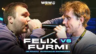 FURMI 🆚 FELIX 🎤 WBW 2025 el. Warszawa (1/8)