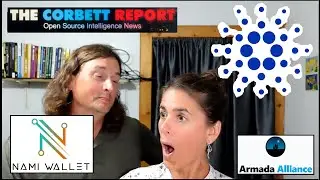 Give Cardano to your Loved ones, with a brand new NAMI Wallet, to send support to The Corbett Report