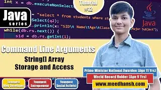 Command Line Arguments | Tutorial #12 | Java Series by Meedhansh K. Gupta