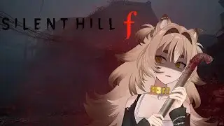 Silent Hill F [VOD#5] тонко как же тонко