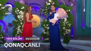 Qonaqcanlı - Dilarə Əliyeva, Afaq Bəşirqızı, G&uuml;lyaz Məmmədova, Banu Əlibəyli, Ayg&uuml;l  24.10.2025