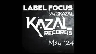 DJ KAZAL // KAZAL Records - Label FOCUS - May 2024 #trance #upliftingtrance #trancelegends #bestof