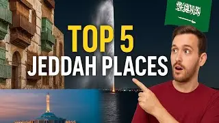 Top 5 must visit places in Jeddah Saudi Arabia | Wonders of Jeddah |Must Visit Places in Jeddah 2025