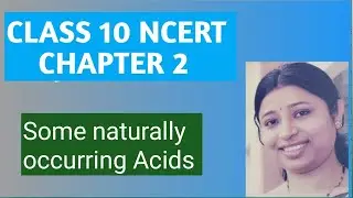Class 10 Chapter 2 Acids, Bases and Salts/ Some naturally occurring acids #science #ncert