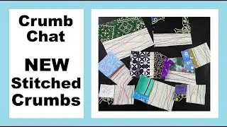 Crumb Chat - A New Way to Make Crumb Blocks - Stitched Crumbs