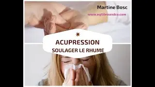 Soulager le rhume rapidement avec l'acupression et le massage facial