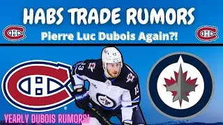 Habs Trade Rumors - Pierre Luc Dubois.. Again?!