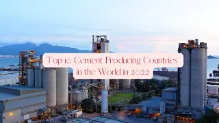 Top 10 Cement Producing Countries in the World in 2022 | Top 10 Country | Digital real World