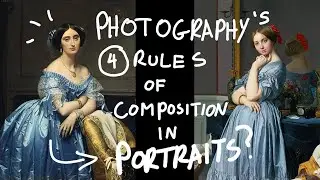 Applying Photography's 4 rules of composition to Ingres Portrait paintings