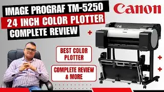 Canon Image PROGRAF TM-5250 Plotter🔥 | Best Color Plotter💯 | Price, Specs & Full Review 🚀