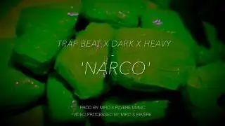 'Narco' trap beat x dark x heavy