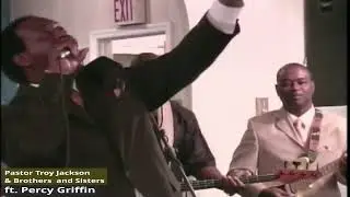 Troy Jackson ft  The Late Percy Griffin